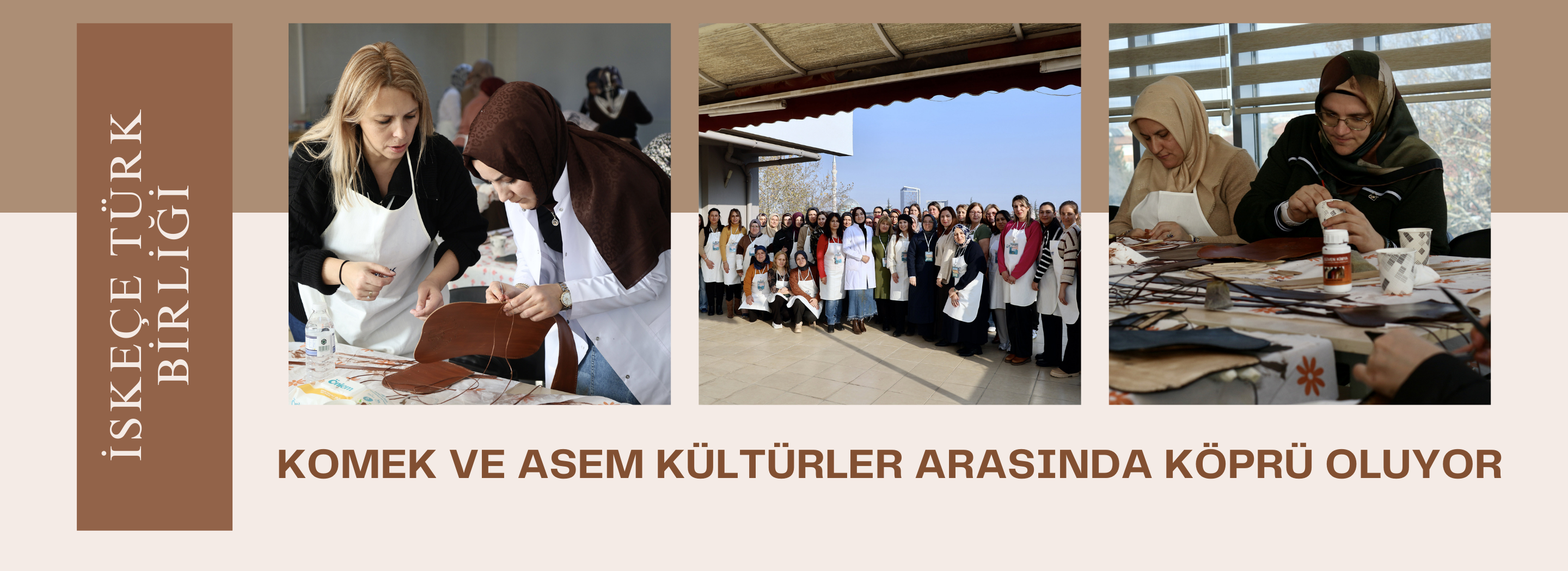 KOMEK VE ASEM KÜLTÜRLER ARASINDA KÖPRÜ OLUYOR