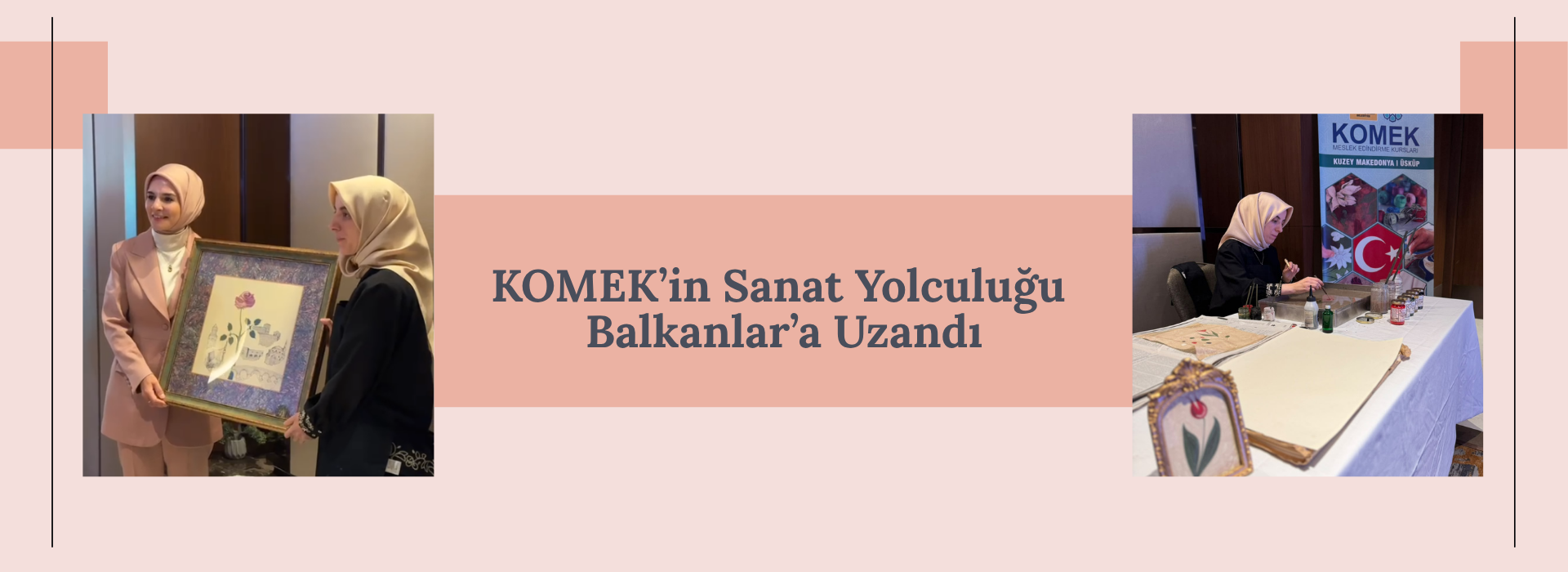 KOMEK’in Sanat Yolculuğu Balkanlar’a Uzandı